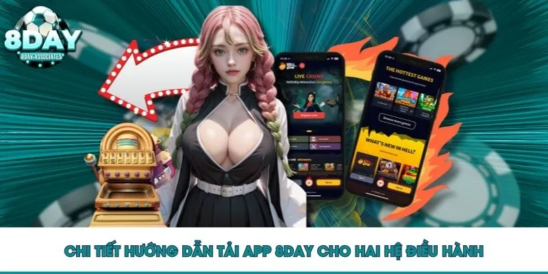 Chi tiết hướng dẫn tải app 8DAY cho hai hệ điều hành