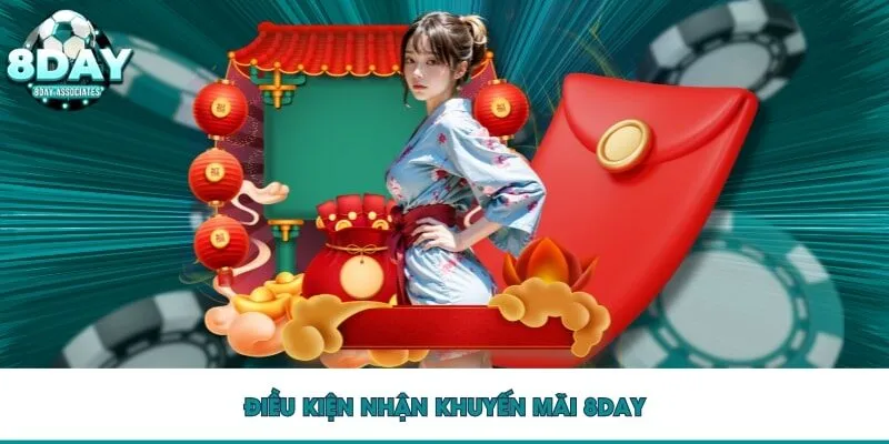 Điều kiện nhận khuyến mãi 8DAY
