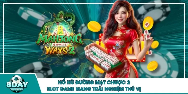 Nổ hũ Đường Mạt Chược 2