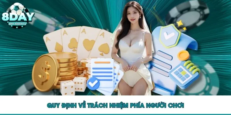 Quy định về trách nhiệm phía người chơi